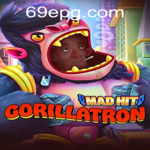 MadHitGorillatron: Uma Nova Era na Experiência de Jogos com 69E.com